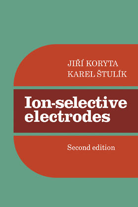 Koryta / Stulik / Stulík |  Ion-Selective Electrodes | Buch |  Sack Fachmedien