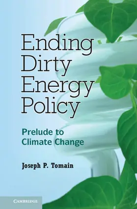 Tomain |  Ending Dirty Energy Policy | Buch |  Sack Fachmedien