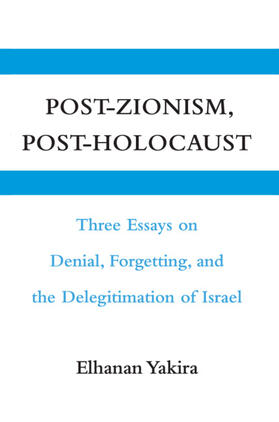 Yakira |  Post-Zionism, Post-Holocaust | Buch |  Sack Fachmedien