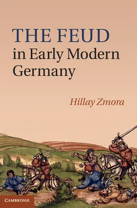 Zmora |  The Feud in Early Modern Germany | Buch |  Sack Fachmedien