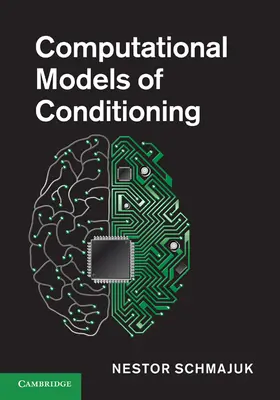 Schmajuk |  Computational Models of Conditioning | Buch |  Sack Fachmedien