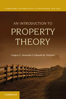 Alexander / Peñalver |  An Introduction to Property Theory | Buch |  Sack Fachmedien