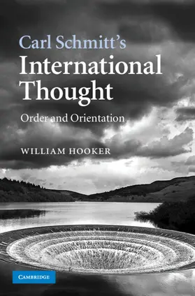 Hooker |  Carl Schmitt's International Thought | Buch |  Sack Fachmedien