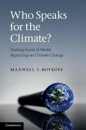 Boykoff |  Who Speaks for the Climate? | Buch |  Sack Fachmedien