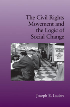 Luders |  The Civil Rights Movement and the Logic of Social Change | Buch |  Sack Fachmedien