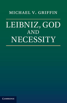 Griffin |  Leibniz, God and Necessity | Buch |  Sack Fachmedien