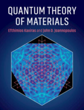 Kaxiras / Joannopoulos |  Quantum Theory of Materials | Buch |  Sack Fachmedien