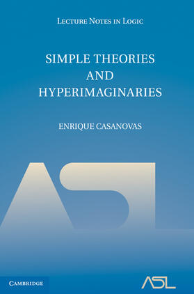 Casanovas |  Simple Theories and Hyperimaginaries | Buch |  Sack Fachmedien