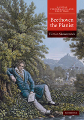 Skowroneck |  Beethoven the Pianist | Buch |  Sack Fachmedien