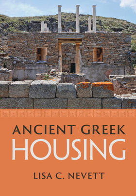 Nevett |  Ancient Greek Housing | Buch |  Sack Fachmedien