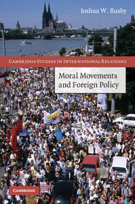 Busby |  Moral Movements and Foreign Policy | Buch |  Sack Fachmedien
