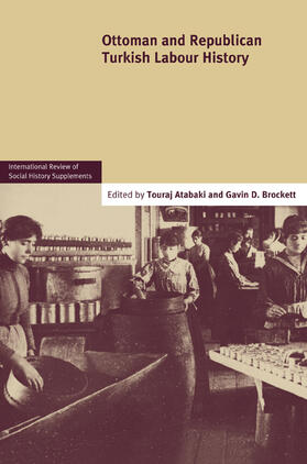 Atabaki / Brockett |  Ottoman and Republican Turkish Labour History | Buch |  Sack Fachmedien