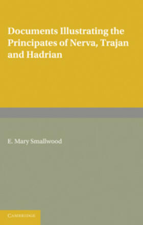 Smallwood |  Documents Illustrating the Principates of Nerva, Trajan and Hadrian | Buch |  Sack Fachmedien
