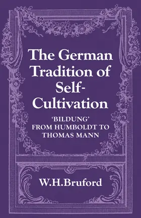 Bruford |  The German Tradition of Self-Cultivation | Buch |  Sack Fachmedien