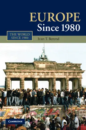 Ivan T |  Europe since 1980 | Buch |  Sack Fachmedien