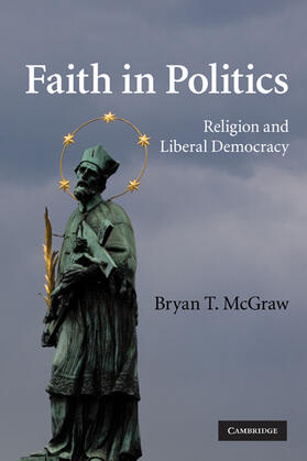 McGraw |  Faith in Politics | Buch |  Sack Fachmedien