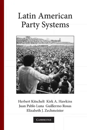 Kitschelt / Hawkins / Luna |  Latin American Party Systems | Buch |  Sack Fachmedien