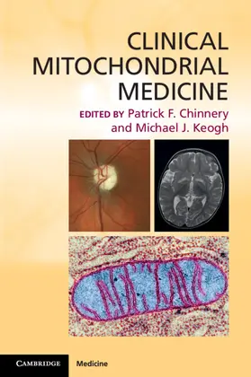 Chinnery / Keogh |  Clinical Mitochondrial Medicine | Buch |  Sack Fachmedien