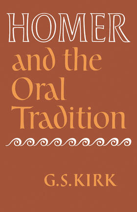 Kirk |  Homer and the Oral Tradition | Buch |  Sack Fachmedien