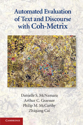McNamara / Graesser / McCarthy |  Automated Evaluation of Text and Discourse with Coh-Metrix | Buch |  Sack Fachmedien