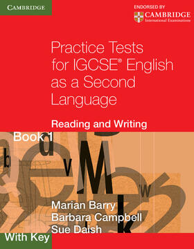 Barry / Campbell / Daish |  Practice Tests for IGCSE English as a Second Language: Reading and Writing Book 1, with Key | Buch |  Sack Fachmedien