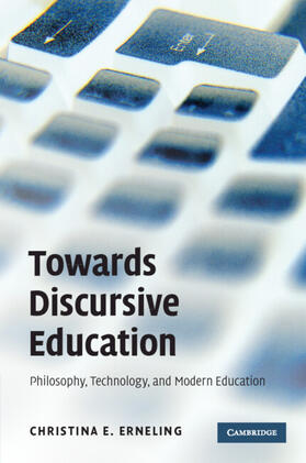 Erneling |  Towards Discursive Education | Buch |  Sack Fachmedien