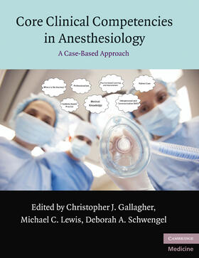 Gallagher / Lewis / Schwengel |  Core Clinical Competencies in Anesthesiology | Buch |  Sack Fachmedien