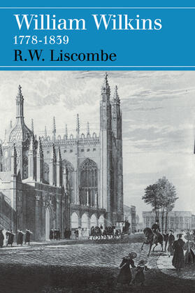 Liscombe |  William Wilkins 1778 1839 | Buch |  Sack Fachmedien