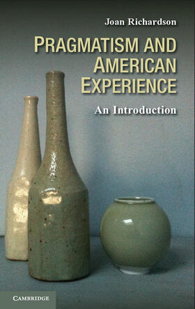 Richardson |  Pragmatism and American Experience | Buch |  Sack Fachmedien