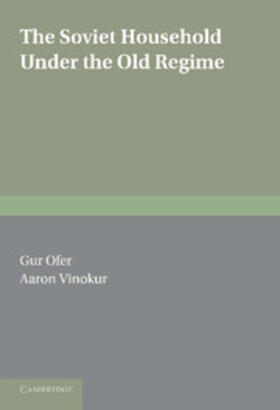 Ofer / Vinokur |  The Soviet Household Under the Old Regime | Buch |  Sack Fachmedien