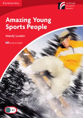 Loader |  Amazing Young Sports People Level 1 Beginner/Elementary American English | Buch |  Sack Fachmedien