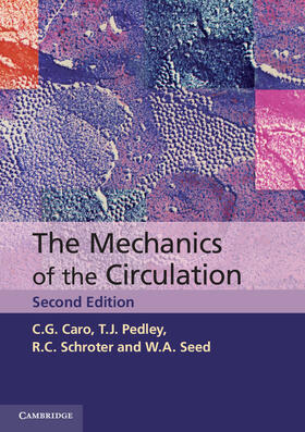 Caro / Pedley / Schroter |  The Mechanics of the Circulation | Buch |  Sack Fachmedien