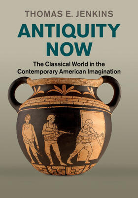 Jenkins |  Antiquity Now | Buch |  Sack Fachmedien