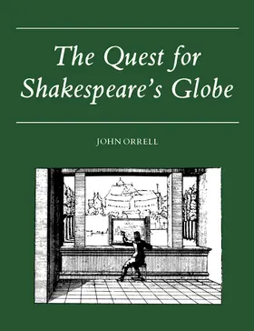 Orrell |  The Quest for Shakespeare's Globe | Buch |  Sack Fachmedien