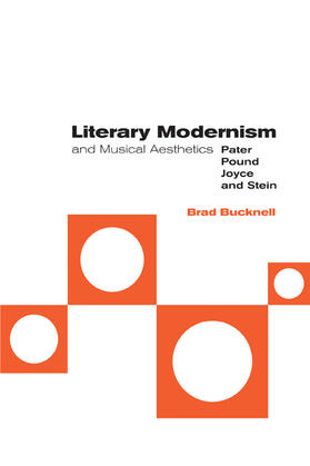 Bucknell |  Literary Modernism and Musical Aesthetics | Buch |  Sack Fachmedien