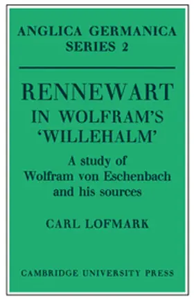 Lofmark |  Rennewart in Wolfram's 'Willehalm' | Buch |  Sack Fachmedien