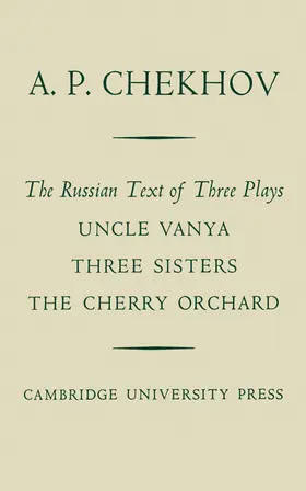 Chekhov |  The Russian Text of Three Plays Uncle Vanya Three Sisters the Cherry Orchard | Buch |  Sack Fachmedien