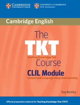 Bentley |  The TKT Course CLIL Module | Buch |  Sack Fachmedien