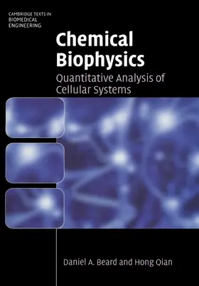 Beard / Qian |  Chemical Biophysics | Buch |  Sack Fachmedien