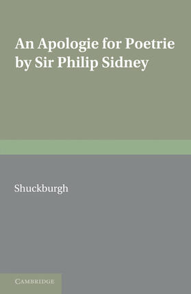 Shuckburgh / Sidney |  An Apologie for Poetrie by Sir Philip Sidney | Buch |  Sack Fachmedien