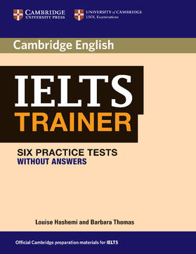 Hashemi / Thomas |  IELTS Trainer Six Practice Tests without Answers | Buch |  Sack Fachmedien