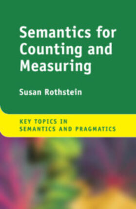 Rothstein |  Semantics for Counting and Measuring | Buch |  Sack Fachmedien