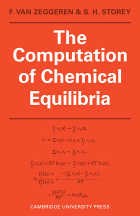 van Zeggeren / Storey |  The Computation of Chemical Equilibria | Buch |  Sack Fachmedien