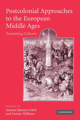 Kabir / Williams |  Postcolonial Approaches to the European Middle Ages | Buch |  Sack Fachmedien