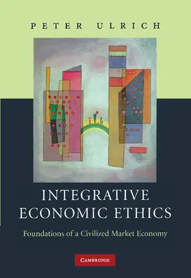 Ulrich |  Integrative Economic Ethics | Buch |  Sack Fachmedien