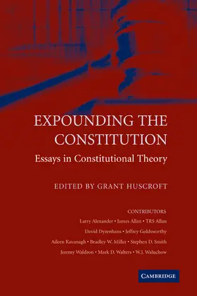 Huscroft |  Expounding the Constitution | Buch |  Sack Fachmedien