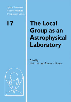 Brown / Livio |  The Local Group as an Astrophysical Laboratory | Buch |  Sack Fachmedien