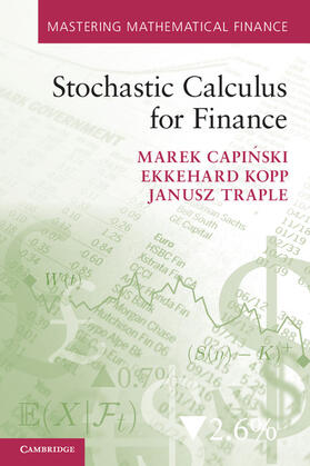 Capi¿ski / Capinski / Kopp |  Stochastic Calculus for Finance | Buch |  Sack Fachmedien