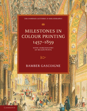 Gascoigne |  Milestones in Colour Printing 1457-1859 | Buch |  Sack Fachmedien