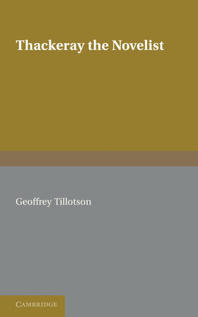 Tillotson |  Thackeray the Novelist | Buch |  Sack Fachmedien